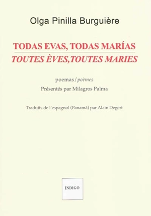 Todas Evas, todas Marias : poemas. Toutes Eves, toutes Maries : poèmes - Olga Pinilla Burguiere