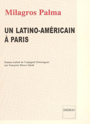 Un Latino-Américain à Paris - Milagros Palma