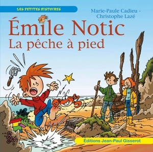 Emile Notic. La pêche à pied - Marie-Paule Cadieu