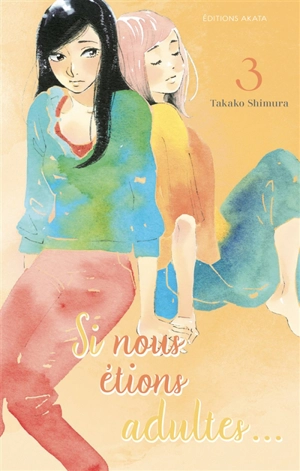 Si nous étions adultes.... Vol. 3 - Takako Shimura