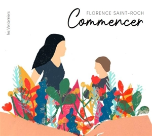 Commencer - Florence Saint-Roch