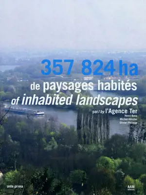 357 824 ha de paysages habités. 357 824 ha of inhabited landscapes - Agence TER