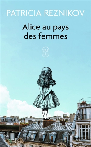 Alice au pays des femmes - Patricia Reznikov