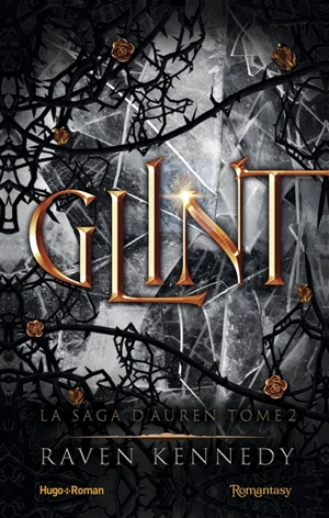 La saga d'Auren. Vol. 2. Glint - Raven Kennedy