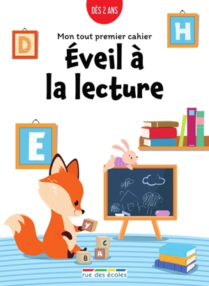 Eveil à la lecture : mon tout premier cahier : dès 2 ans - Marion Démoulin