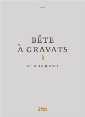 Bête à gravats - Sergio Aquindo