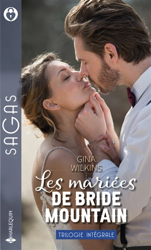 Les mariées de Bride Mountain : trilogie intégrale - Gina Ferris Wilkins