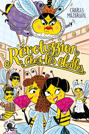 Révoluzzion chez les abeilles - Charles Mazarguil