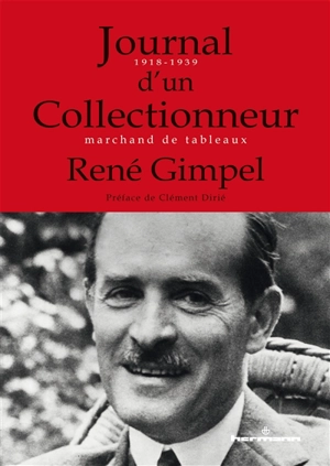 Journal d'un collectionneur : marchand de tableaux : 1918-1939 - René Gimpel