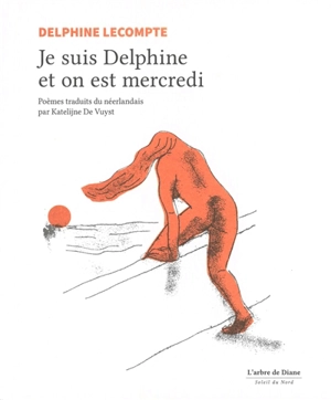 Je suis Delphine et on est mercredi - Delphine Lecompte