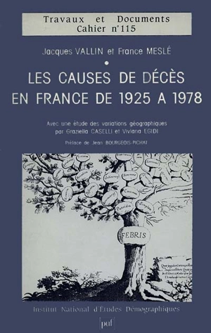 Les Causes de décès en France de 1925 à 1978 : avec une étude des variations géographiques - Jacques Vallin