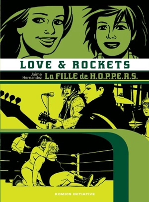 Love & rockets. Vol. 3. La fille de HOPPERS - Jaime Hernandez