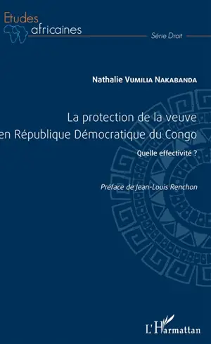 La protection de la veuve en République démocratique du Congo : quelle effectivité ? - Nathalie Vumilia Nakabanda