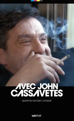 Avec John Cassavetes - Quentin Victory Leydier