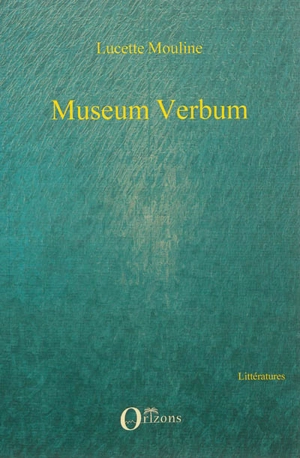 Museum verbum - Lucette Mouline