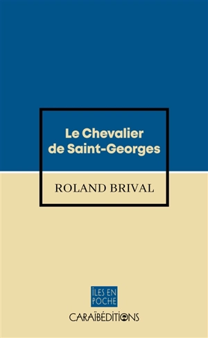 Le chevalier de Saint-Georges - Roland Brival