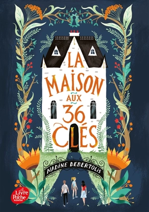 La maison aux 36 clés - Nadine Debertolis