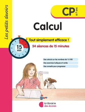 Calcul CP, 6-7 ans : 54 séances de 15 minutes - Brigitte Guigui