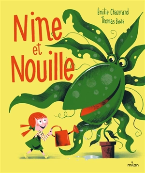 Nine et Nouille - Emilie Chazerand
