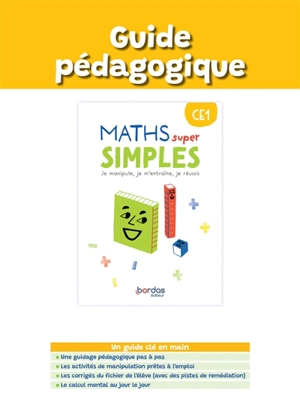 Maths super simples CE1 : je manipule, je m'entraîne, je réussis : guide pédagogique - Francine Martineau