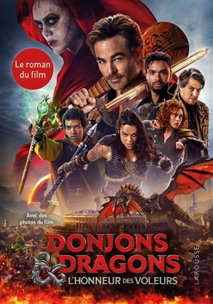 Donjons & dragons : l'honneur des voleurs : le roman du film - David Lewman