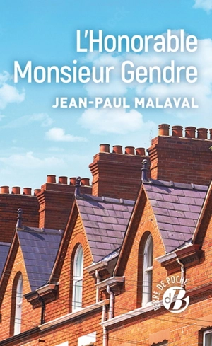 L'honorable monsieur Gendre - Jean-Paul Malaval