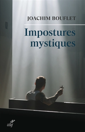Impostures mystiques - Joachim Bouflet