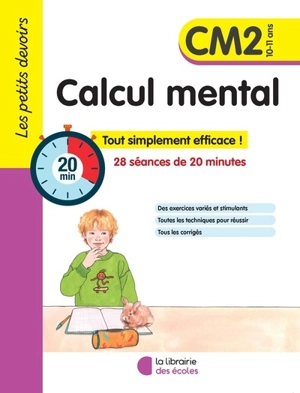 Calcul mental CM2, 10-11 ans : 28 séances de 20 minutes : tout simplement efficace ! - Vincent Fontaine