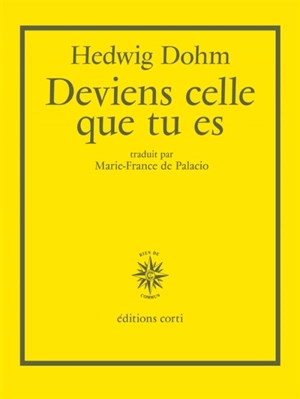 Deviens celle que tu es - Hedwig Dohm