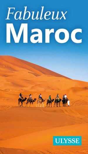 Fabuleux Maroc - Collectif Ulysse