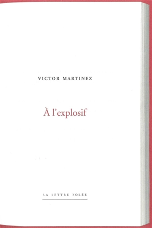 A l'explosif - Victor Martinez