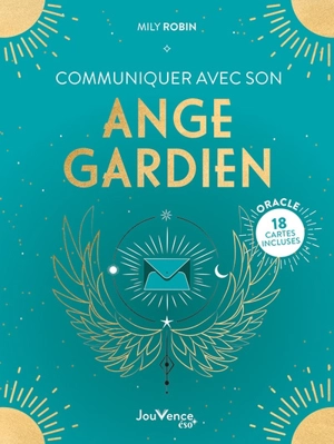 Communiquer avec son ange gardien - Mily Robin