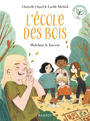 L'Ecole des bois. Melchior le farceur - Christelle Chatel