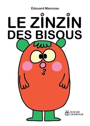 Le zinzin des bisous - Edouard Manceau