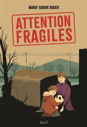 Attention fragiles - Marie-Sabine Roger
