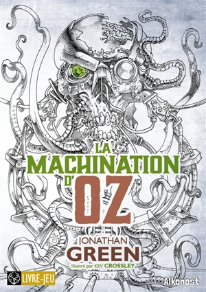 Les contes tordus de Green. La machination d'Oz - Jonathan Green