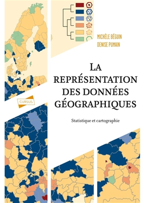La représentation des données géographiques : statistique et cartographie - Michèle Béguin