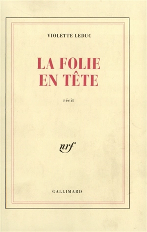 La folie en tête - Violette Leduc