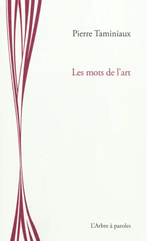 Les mots de l'art - Pierre Taminiaux