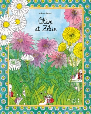 Olive et Zélie - Noémie Favart