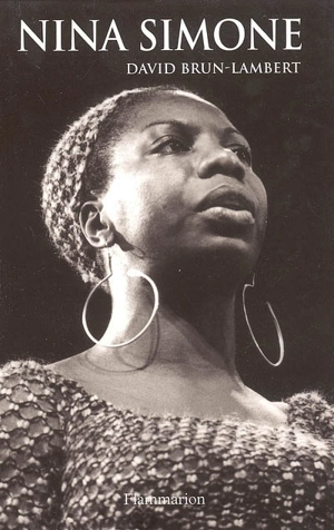 Nina Simone, une vie - David Brun-Lambert