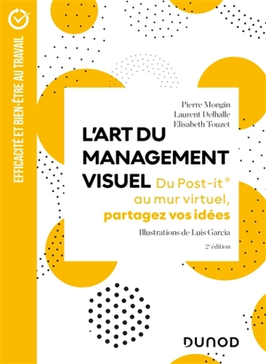 L'art du management visuel : du Post-it au mur virtuel, partagez vos idées - Pierre Mongin