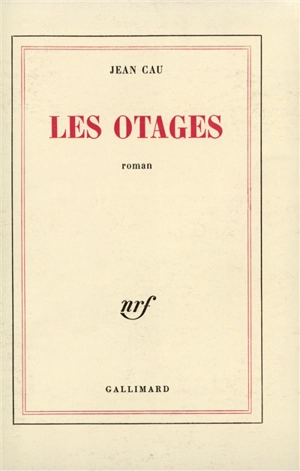 Les Otages - Jean Cau