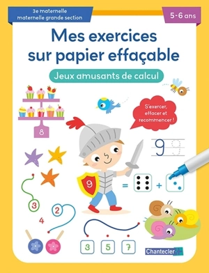 Jeux amusants de calcul, 3e maternelle, maternelle grande section, 5-6 ans : s'exercer, effacer et recommencer ! - Zuidnederlandse uitgeverij