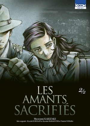 Les amants sacrifiés. Vol. 2 - Masasumi Kakizaki