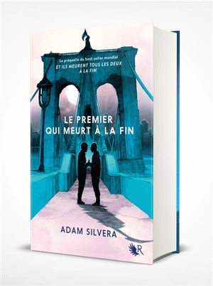 Le premier qui meurt à la fin - Adam Silvera