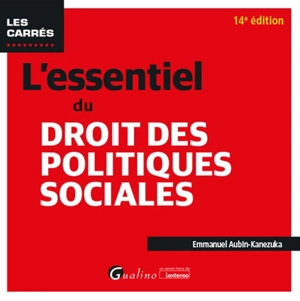 L'essentiel du droit des politiques sociales - Emmanuel Aubin-Kanezuka