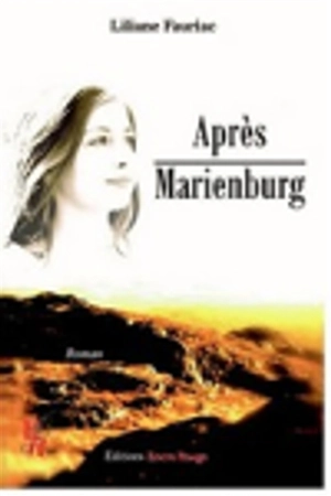 Après Marienburg - Liliane Fauriac