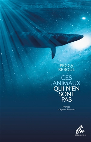 Ces animaux qui n'en sont pas - Peggy Reboul