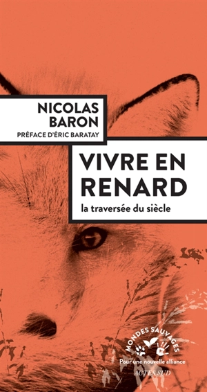 Vivre en renard - Nicolas Baron